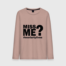 Мужской лонгслив Miss me? Moriarty