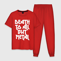 Мужская пижама Death to all - кроме металл