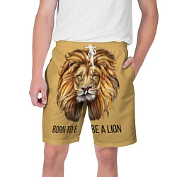 Мужские шорты Рождённый быть львом