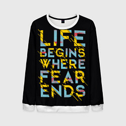 Мужской свитшот Life Begins Where Fear Ends