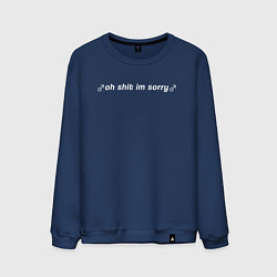 Мужской свитшот OH SHIT IM SORRY