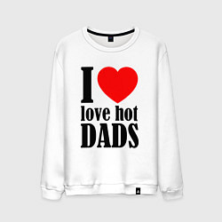 Мужской свитшот I LOVE HOT DADS