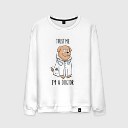 Свитшот хлопковый мужской Trust me im a dogtor Верь мне я догтор, цвет: белый