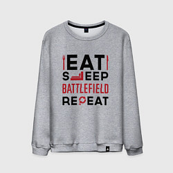 Мужской свитшот Надпись: Eat Sleep Battlefield Repeat