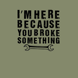 Свитшот хлопковый мужской Инженер здесь потому, что ты что-то сломал, цвет: авокадо — фото 2