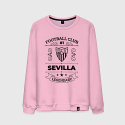 Мужской свитшот Sevilla: Football Club Number 1 Legendary