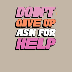 Свитшот хлопковый мужской Не сдавайся, попроси помощи, цвет: миндальный — фото 2