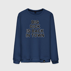 Свитшот хлопковый мужской BIG DICK IS BАCK TOWN, цвет: тёмно-синий
