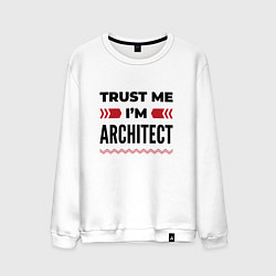 Мужской свитшот Trust me - Im architect