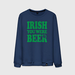 Мужской свитшот Irish you were beer