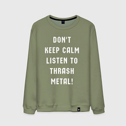 Мужской свитшот Надпись Dont keep calm listen to thrash metal