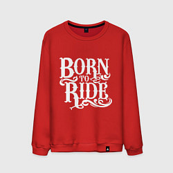 Свитшот хлопковый мужской Born to ride - рожденный ездить, цвет: красный