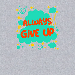 Свитшот хлопковый мужской Always give up, цвет: меланж — фото 2