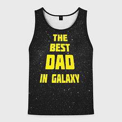 Майка-безрукавка мужская The Best Dad in Galaxy, цвет: 3D-черный