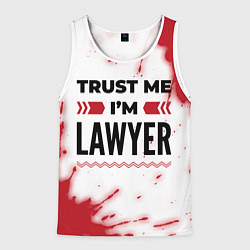 Майка-безрукавка мужская Trust me Im lawyer white, цвет: 3D-белый