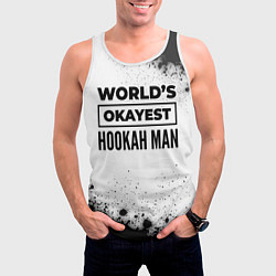 Майка-безрукавка мужская Worlds okayest hookah man - white, цвет: 3D-белый — фото 2