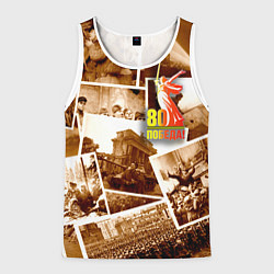 Майка-безрукавка мужская Победа 80 лет коллаж, цвет: 3D-белый