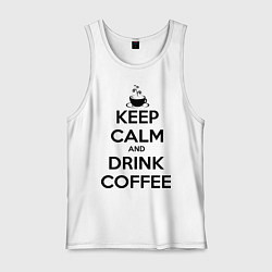 Мужская майка Keep Calm & Drink Coffee