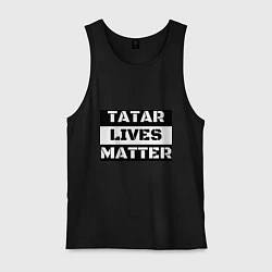 Майка мужская хлопок Tatar lives matter, цвет: черный