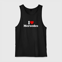 Майка мужская хлопок I love Mercedes, цвет: черный