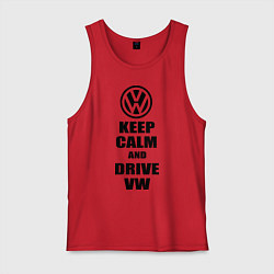 Майка мужская хлопок Keep Calm & Drive VW, цвет: красный