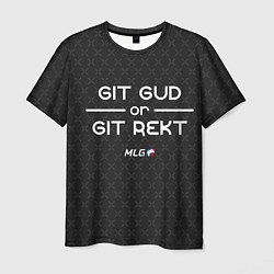 Футболка мужская MLG Git Gud or Git Rekt, цвет: 3D-принт