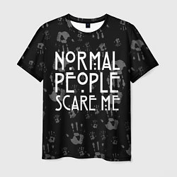 Футболка мужская Normal People Scare Me, цвет: 3D-принт