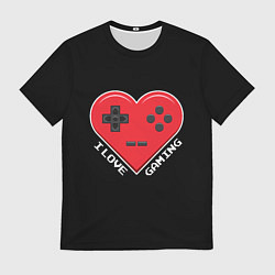 Футболка мужская I Love Gaming, цвет: 3D-принт