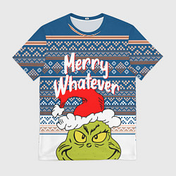 Футболка мужская MERRY WHATEVER GRINCH, цвет: 3D-принт