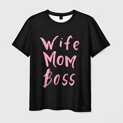 Футболка мужская Wife Mom Boss, цвет: 3D-принт