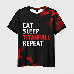 Футболка мужская Eat Sleep Titanfall Repeat Милитари, цвет: 3D-принт