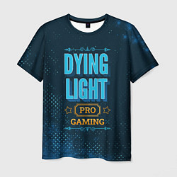 Футболка мужская Игра Dying Light: pro gaming, цвет: 3D-принт