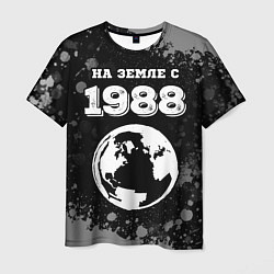 Футболка мужская На Земле с 1988: краска на темном, цвет: 3D-принт