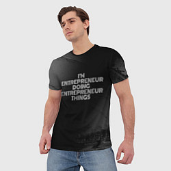 Футболка мужская Im entrepreneur doing entrepreneur things: на темн, цвет: 3D-принт — фото 2