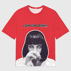 Футболка оверсайз мужская I said god damn, цвет: 3D-принт