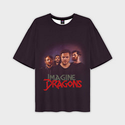 Футболка оверсайз мужская Группа Imagine Dragons, цвет: 3D-принт