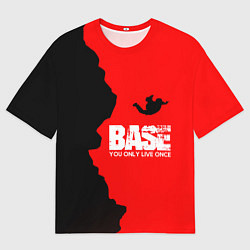 Футболка оверсайз мужская Base Jumping: B&R, цвет: 3D-принт
