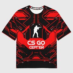 Футболка оверсайз мужская CS:GO - Сергей, цвет: 3D-принт