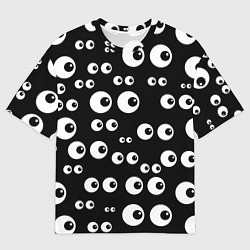 Футболка оверсайз мужская Глазастый, цвет: 3D-принт