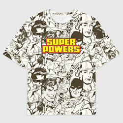 Футболка оверсайз мужская Super Powers, цвет: 3D-принт