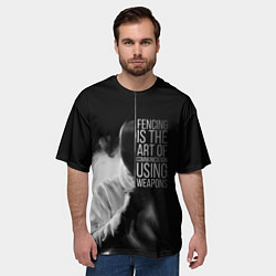 Футболка оверсайз мужская Fencing is the art, цвет: 3D-принт — фото 2