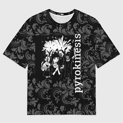 Футболка оверсайз мужская Pyrokinesis, цвет: 3D-принт