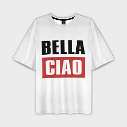 Мужская футболка оверсайз Bella Ciao