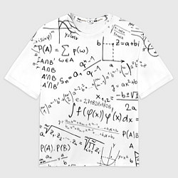 Футболка оверсайз мужская Мама,я математик!, цвет: 3D-принт