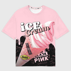 Футболка оверсайз мужская BLACKPINK ICE CREAM, цвет: 3D-принт