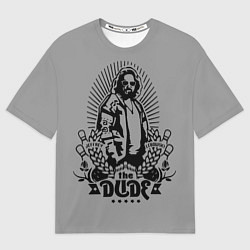 Футболка оверсайз мужская The dude, цвет: 3D-принт