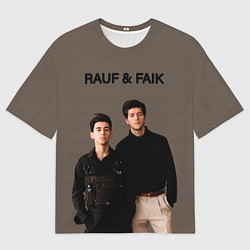 Футболка оверсайз мужская Rauf & Faik Рауф и Фаик, цвет: 3D-принт