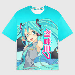 Футболка оверсайз мужская Hatsune Miku Мику Хацунэ, цвет: 3D-принт