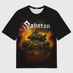Футболка оверсайз мужская SABATON - Steel Commanders, цвет: 3D-принт