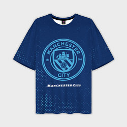 Футболка оверсайз мужская MANCHESTER CITY Manchester City, цвет: 3D-принт